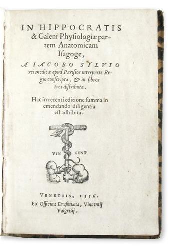 DUBOIS, JACQUES. In Hippocratis & Galeni physiologiae partem anatomicam isagoge.  1556